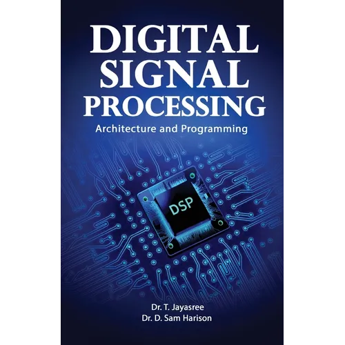 Digital Signal Processing Architecture and Programming - Paperback
