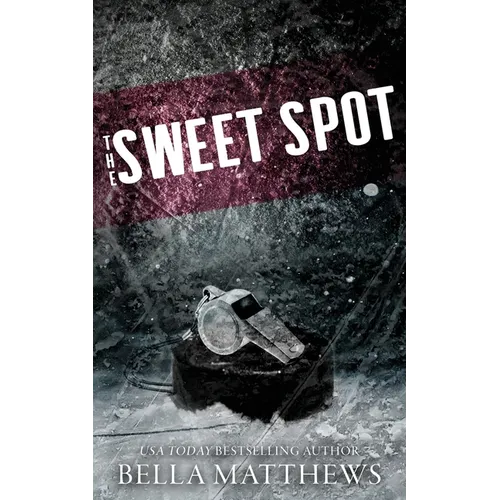 The Sweet Spot: Special Edition - Paperback
