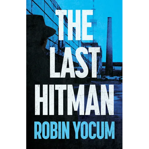 The Last Hitman - Hardcover