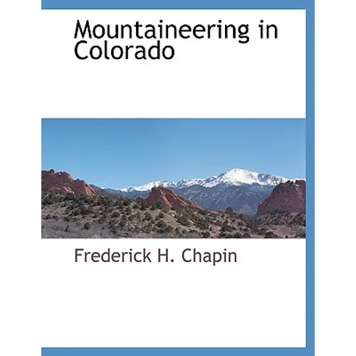 Mountaineering in Colorado - Paperback