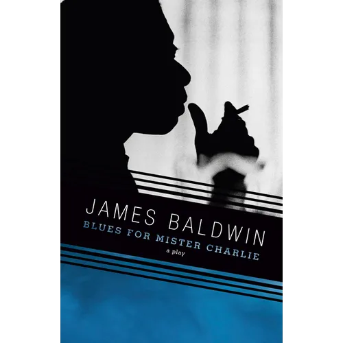 Blues for Mister Charlie: A Play - Paperback
