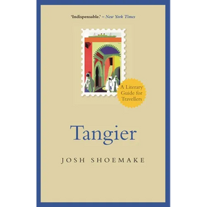 Tangier: A Literary Guide for Travellers - Paperback