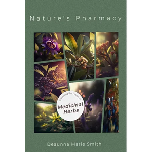 Nature's Pharmacy: Unlocking the Power of Medicinal Herbs - Hardcover