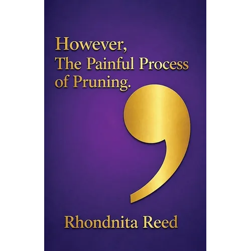 However, The Painful Process of Pruning - Paperback