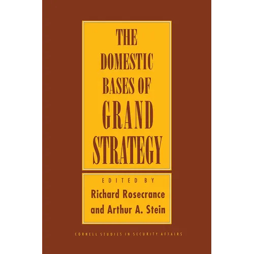 Domestic Bases of Grand Strategy - Paperback