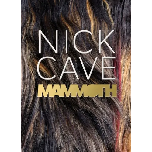 Nick Cave: Mammoth - Hardcover