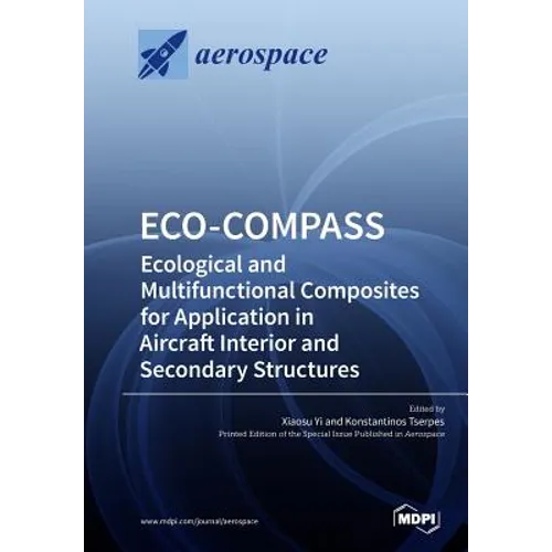 Eco-Compass: Ecological and Multifunctional Composites for Application in Aircraft Interior and Secondary Structures - Paperback