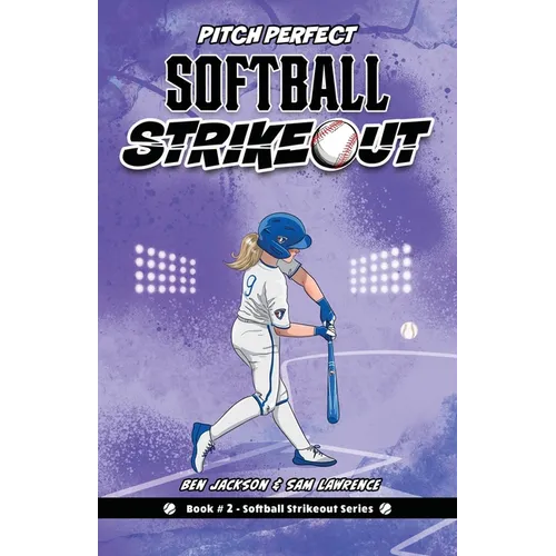 Softball Strikeout: Pitch Perfect - Paperback
