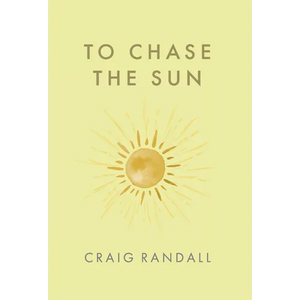 To Chase the Sun - Hardcover