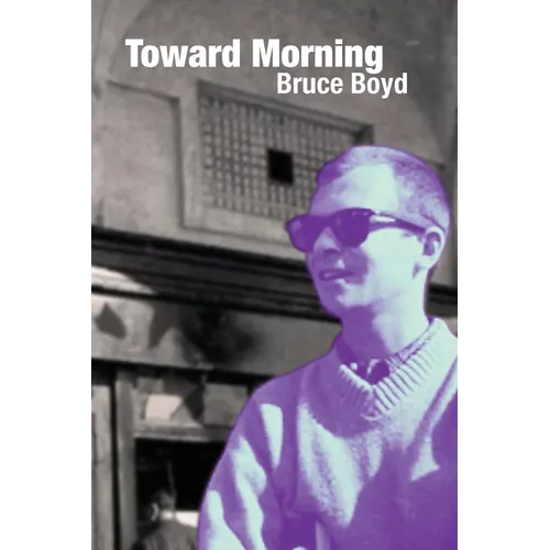 Toward Morning: Selected Poems - Paperback