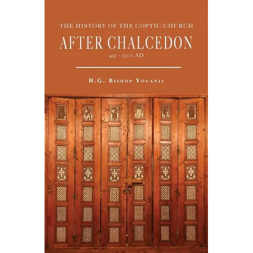 The History of the Coptic Church After Chalcedon (451-1300) - Paperback
