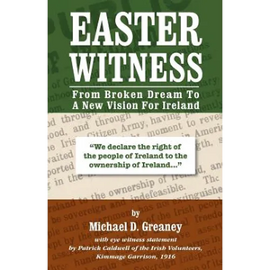Easter Witness: From Broken Dream to a New Vision for Ireland - Paperback