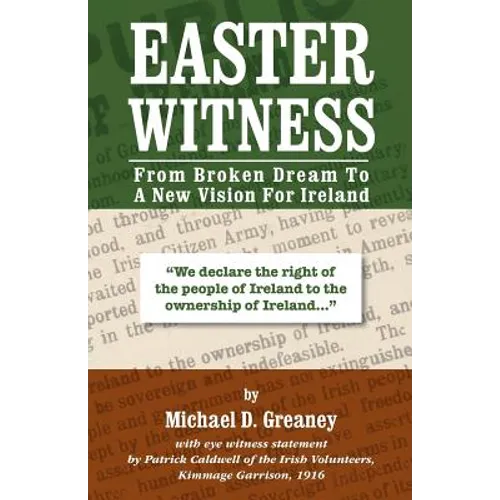 Easter Witness: From Broken Dream to a New Vision for Ireland - Paperback