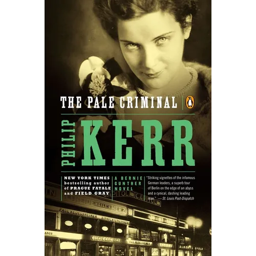 The Pale Criminal: A Bernie Gunther Novel - Paperback