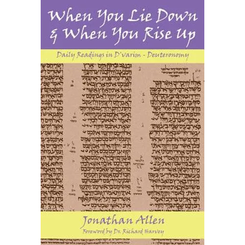When You Lie Down and When You Rise Up - Deuteronomy - Paperback