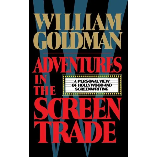 Adventures in the Screen Trade - Hardcover