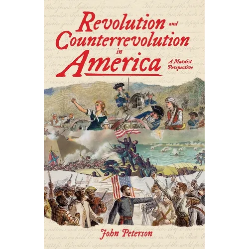 Revolution and Counterrevolution in America - Paperback