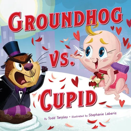 Groundhog vs. Cupid - Hardcover