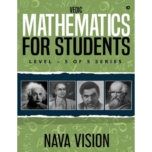 VEDIC MATHEMATICS For Students: LEVEL - 5 OF 5 Series - Paperback