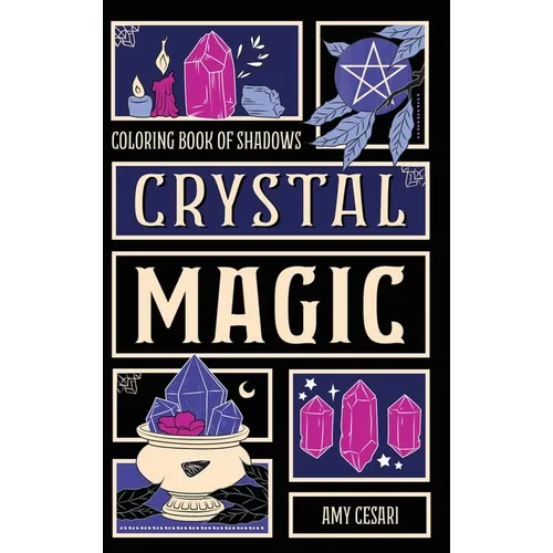 Coloring Book of Shadows: Crystal Magic - Hardcover