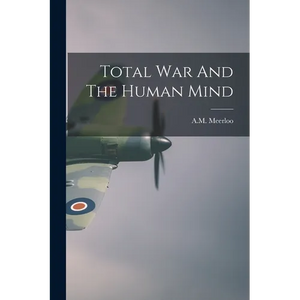 Total War And The Human Mind - Paperback