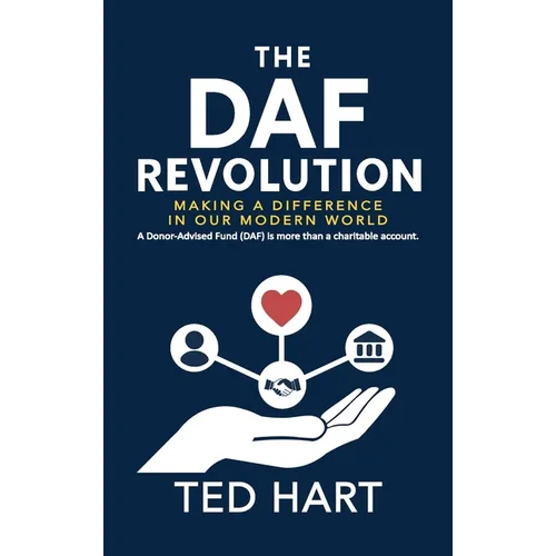 The DAF Revolution: Making a Difference in Our Modern World - Hardcover