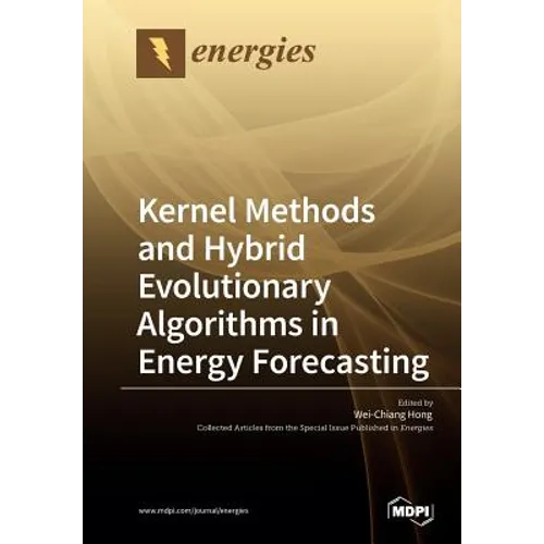 Kernel Methods and Hybrid Evolutionary Algorithms in Energy Forecasting - Paperback