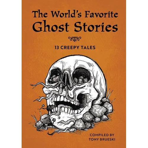 The World's Favorite Ghost Stories: 13 Creepy Tales - Paperback