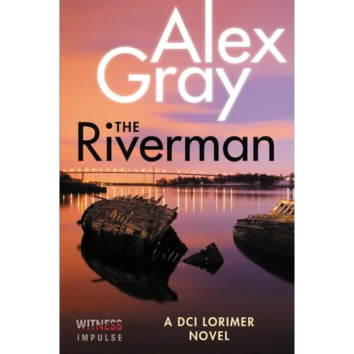 The Riverman: A DCI Lorimer Novel - Paperback