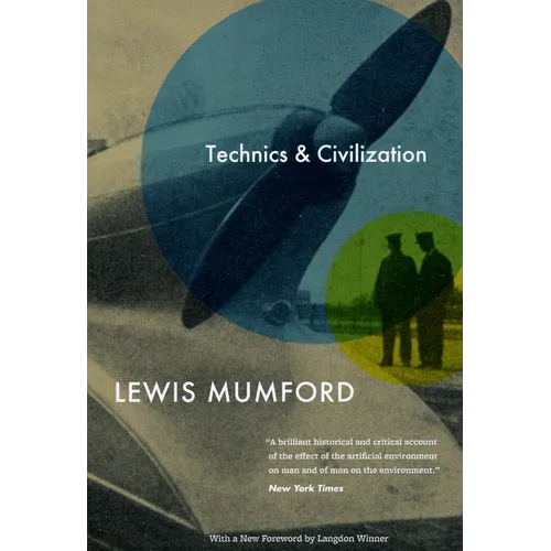 Technics and Civilization - Paperback