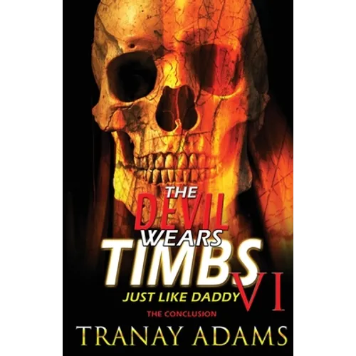 The Devil Wears Timbs 6: Just Like Daddy - Paperback