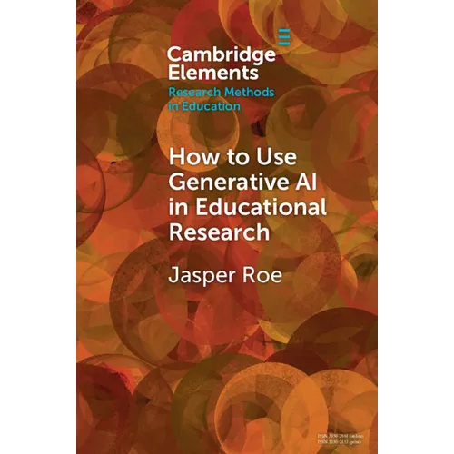 How to Use Generative AI in Educational Research - Paperback