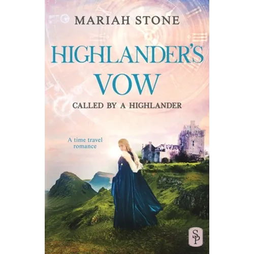 Highlander's Vow: A Scottish Historical Time Travel Romance - Paperback