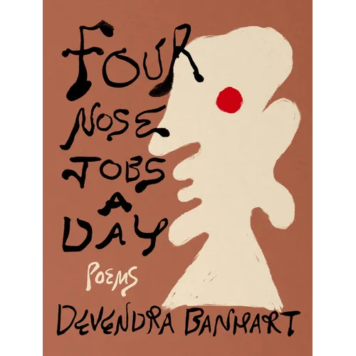 Four Nose Jobs a Day: Poems - Hardcover