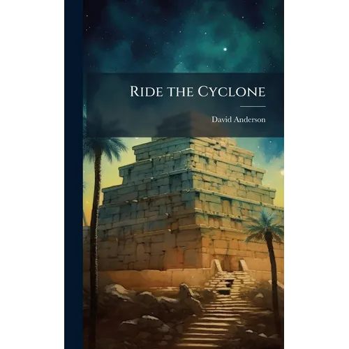 Ride the Cyclone - Hardcover