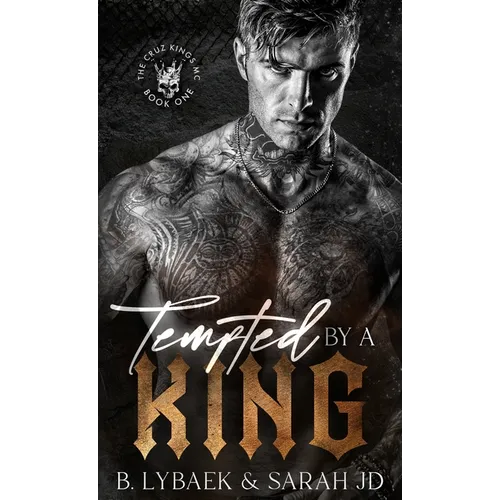 Tempted by a King: A dark MC romance - Hardcover