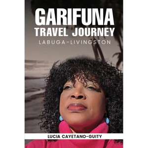 Garifuna Travel Journey - Paperback