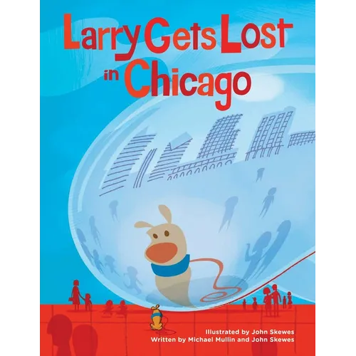 Larry Gets Lost in Chicago - Hardcover