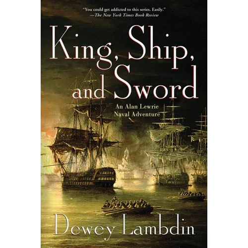 King, Ship, and Sword: An Alan Lewrie Naval Adventure - Paperback