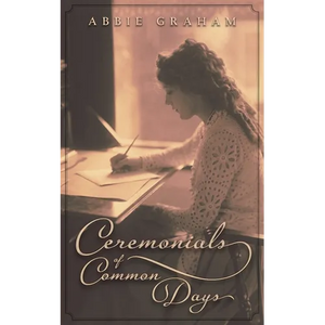 Ceremonials of Common Days - Paperback