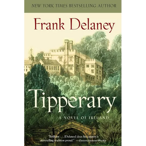 Tipperary: A Novel of Ireland - Paperback