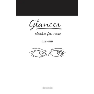 Glances: Haiku for now - Hardcover