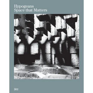Hypogeans: Space that Matters - Paperback