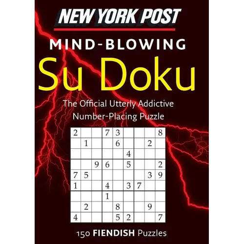 New York Post Mind-Blowing Su Doku: 150 Fiendish Puzzles - Paperback
