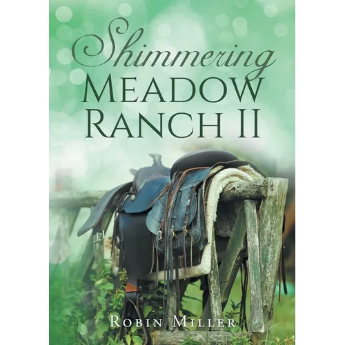 Shimmering Meadow Ranch II - Paperback