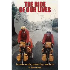 The Ride of Our Lives: Lessons on Life, Leadership, and Love - Paperback