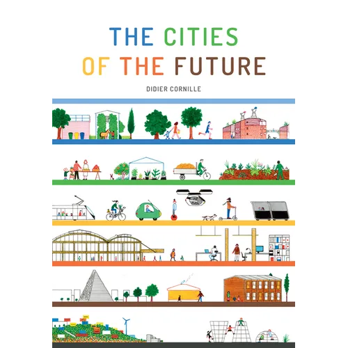 The Cities of the Future - Hardcover