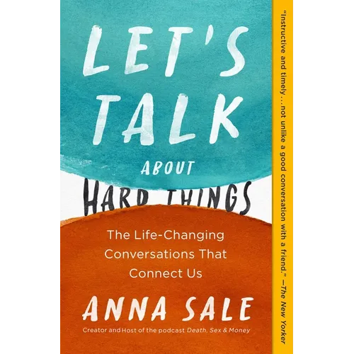 Let's Talk about Hard Things: The Life-Changing Conversations That Connect Us - Paperback