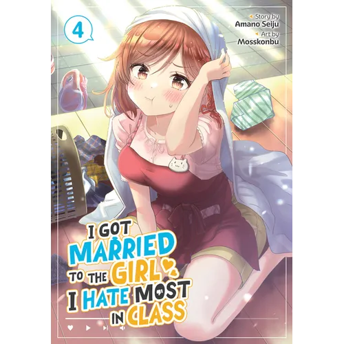 I Got Married to the Girl I Hate Most in Class (Manga) Vol. 4 - Paperback