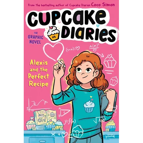 Alexis and the Perfect Recipe the Graphic Novel - Hardcover